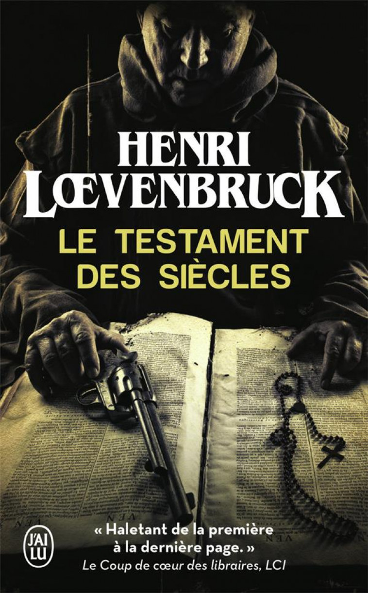 LE TESTAMENT DES SIECLES - LOEVENBRUCK HENRI - J'AI LU