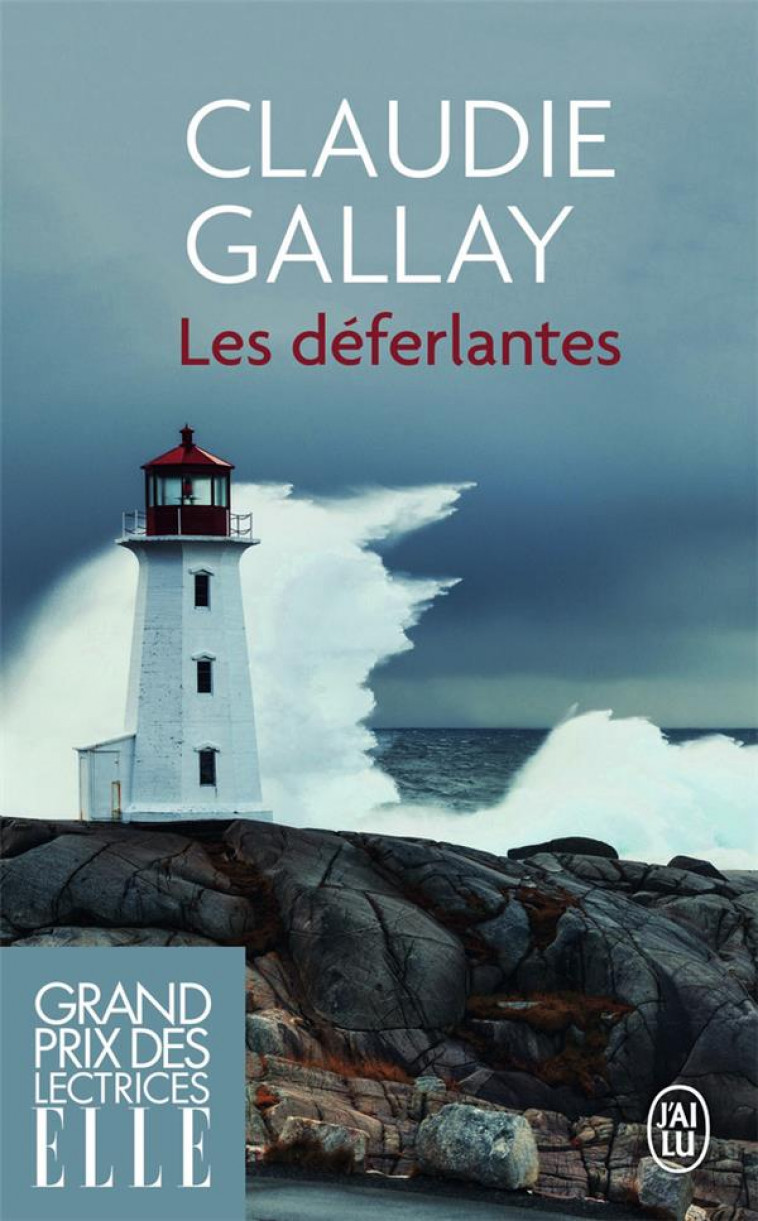 LES DEFERLANTES - GALLAY CLAUDIE - J'AI LU