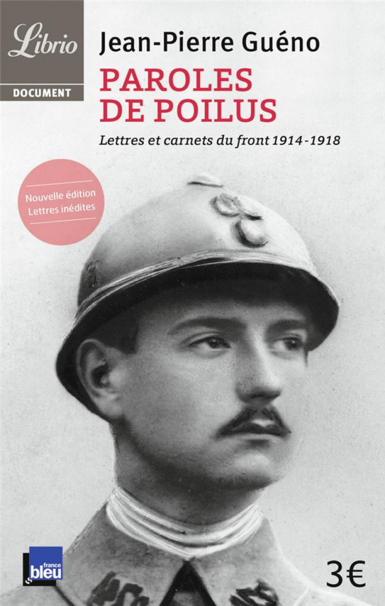 PAROLES DE POILUS - LETTRES ET CARNETS DU FRONT (1914-1918) - COLLECTIF - Librio