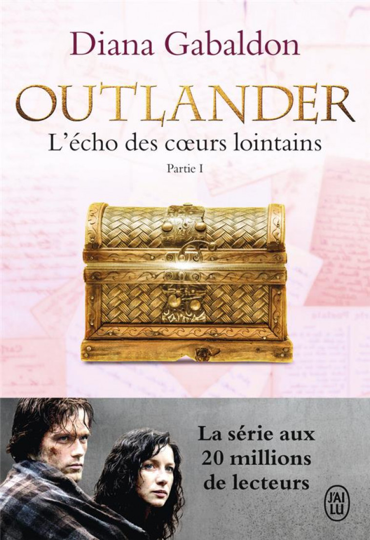 OUTLANDER - T07 - L'ECHO DES COEURS LOINTAINS - VOL01 - LE PRIX DE L'INDEPENDANCE - GABALDON DIANA - J'ai lu