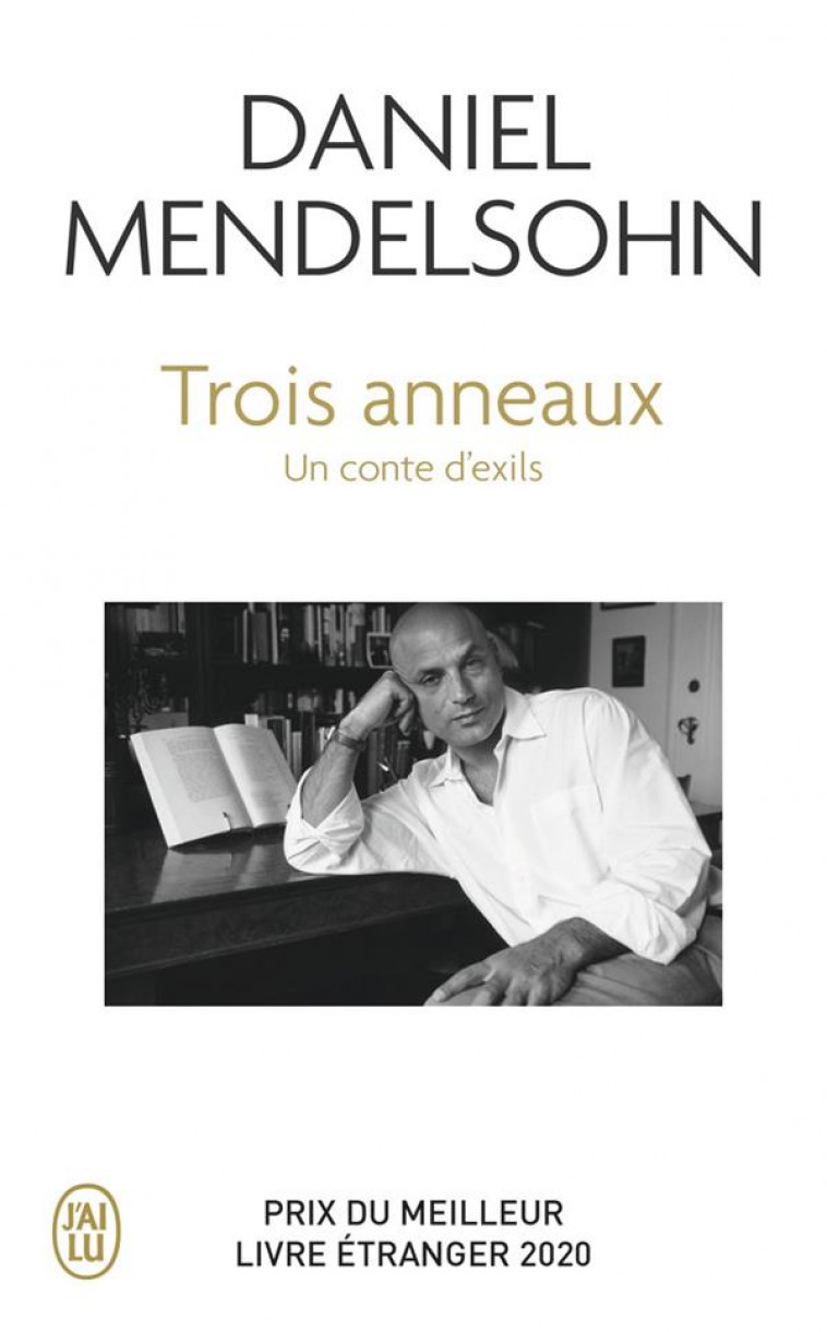 TROIS ANNEAUX - UN CONTE D'EXILS - MENDELSOHN DANIEL - J'AI LU