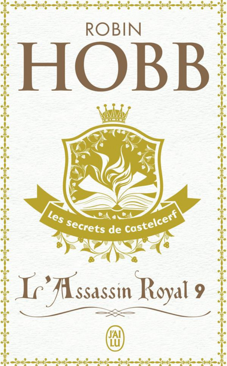 L'ASSASSIN ROYAL - VOL09 - LES SECRETS DE CASTELCERF - HOBB ROBIN - J'AI LU