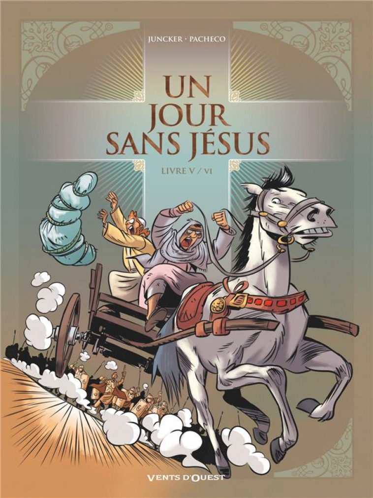 UN JOUR SANS JESUS - TOME 05 - JUNCKER/PACHECO - GLENAT