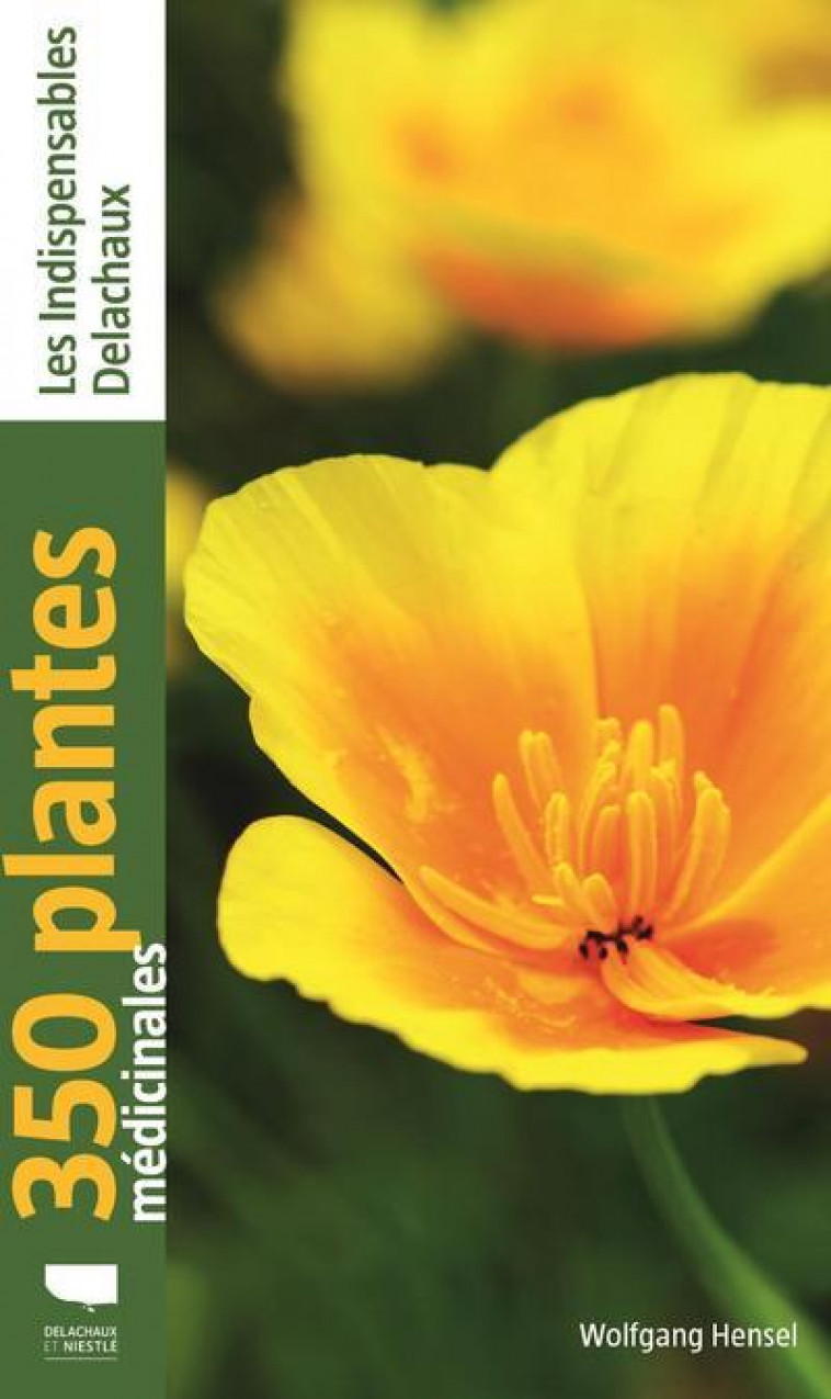 350 PLANTES MEDICINALES (REEDITION) - HENSEL WOLFGANG - DELACHAUX