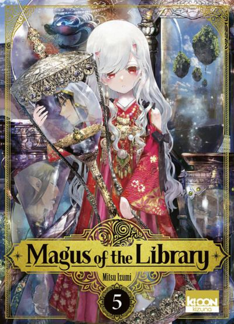 MAGUS OF THE LIBRARY/KIZUNA - MAGUS OF THE LIBRARY T05 - IZUMI MITSU - KI-OON