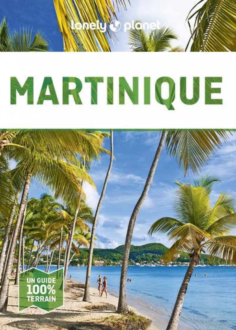 MARTINIQUE 4ED - LONELY PLANET - LONELY PLANET
