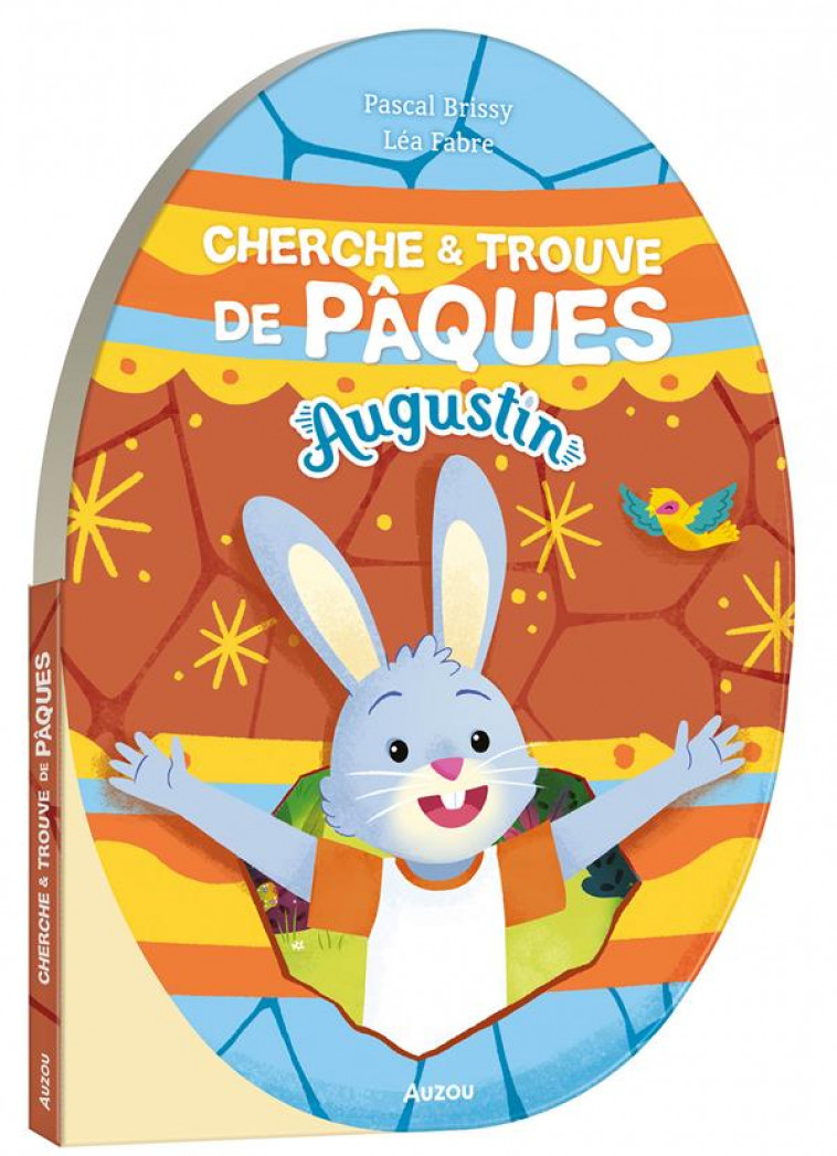 AUGUSTIN CHERCHE & TROUVE DE PAQUES - BRISSY/FABRE - PHILIPPE AUZOU