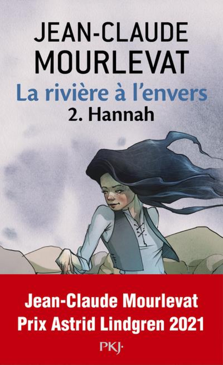 LA RIVIERE A L'ENVERS - TOME 2 HANNAH - VOL02 - MOURLEVAT/TARASKOFF - POCKET