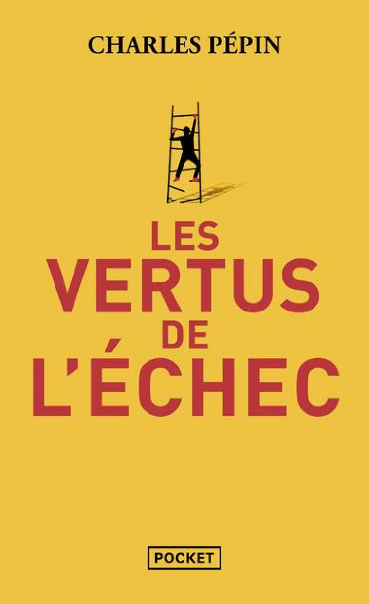 LES VERTUS DE L'ECHEC - PEPIN CHARLES - POCKET