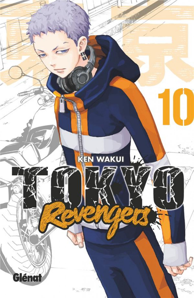 TOKYO REVENGERS - TOME 10 - WAKUI KEN - GLENAT