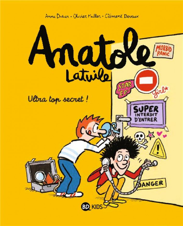 ANATOLE LATUILE, TOME 05 - ULTRA-TOP SECRET ! - DIDIER/MULLER/DEVAUX - BAYARD JEUNESSE