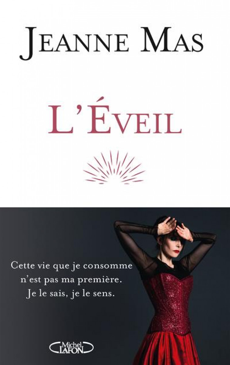 L'EVEIL - MAS JEANNE - MICHEL LAFON