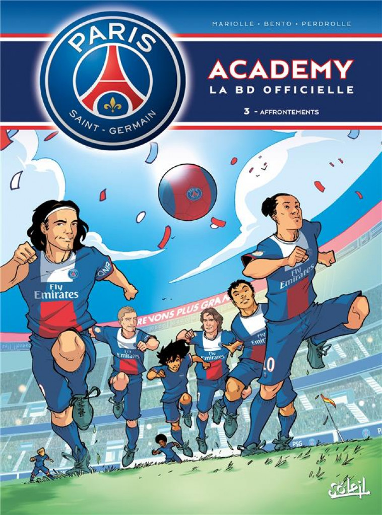 PARIS SAINT-GERMAIN - ACADEMY - PARIS SAINT-GERMAIN ACADEMY T03 - AFFRONTEMENTS - MARIOLLE/BENTO - Soleil