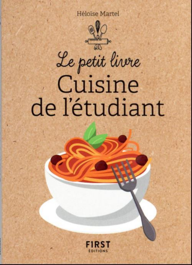 PETIT LIVRE DE - CUISINE DE L'ETUDIANT NE - MARTEL HELOISE - FIRST