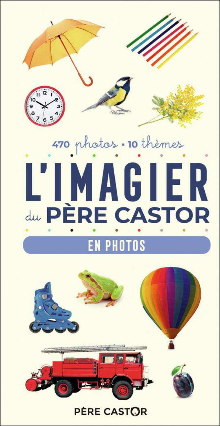L'IMAGIER DU PERE CASTOR - EN PHOTOS - TELIER A. - FLAMMARION