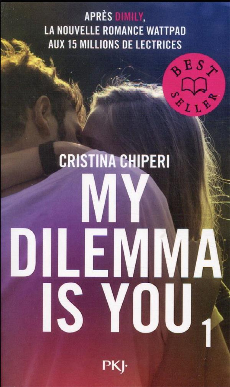MY DILEMMA IS YOU - TOME 1 - VOL01 - CHIPERI CRISTINA - POCKET
