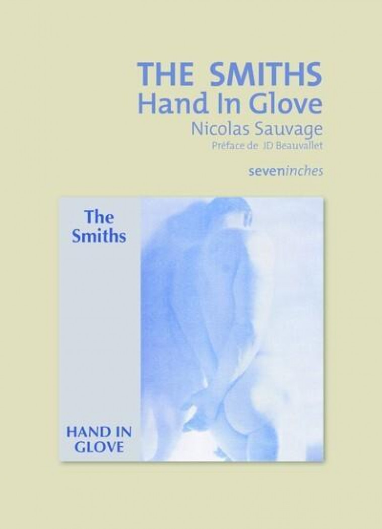 THE SMITHS - HAND IN GLOVE - SAUVAGE/BEAUVALLET - DU LAYEUR EDITI