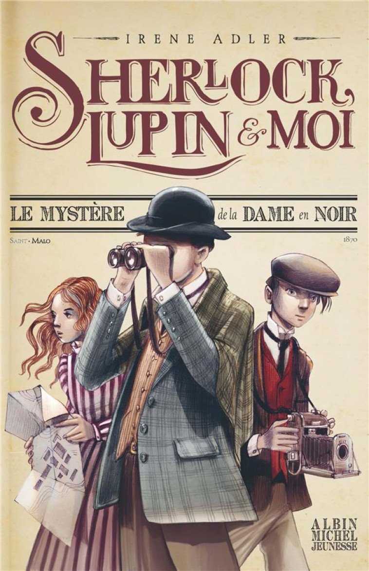 SHERLOCK, LUPIN & MOI T1 LE MYSTERE DE LA DAME EN NOIR - ADLER/BRUNO - Albin Michel-Jeunesse