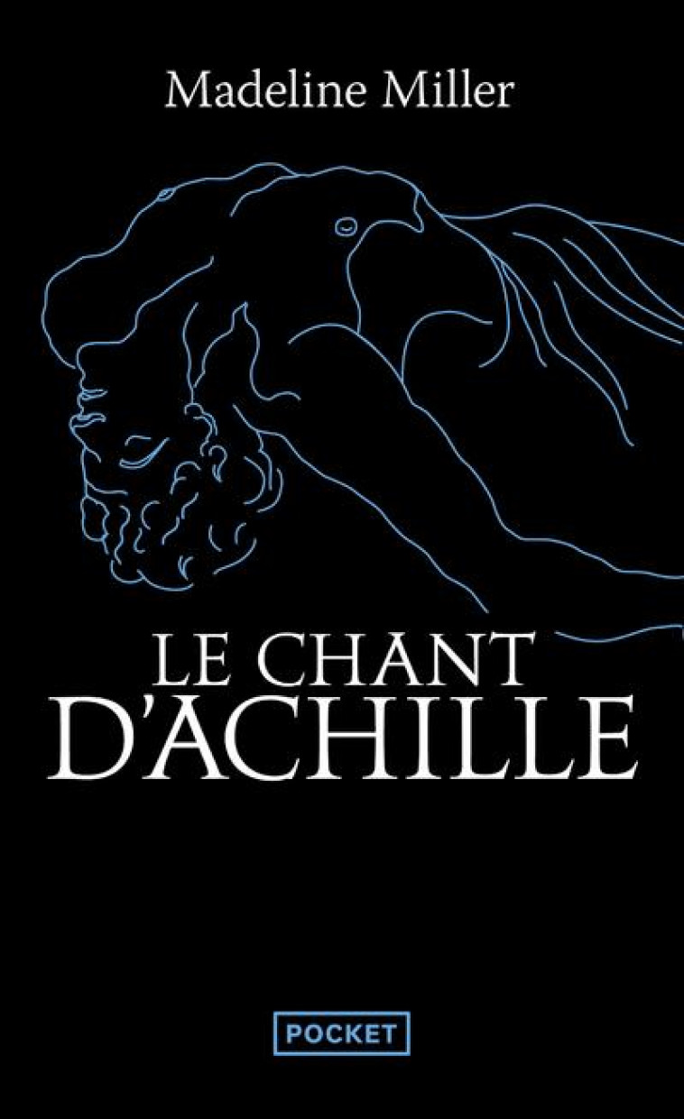 LE CHANT D'ACHILLE - MILLER MADELINE - POCKET