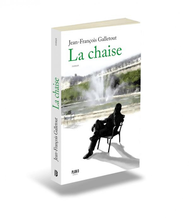 LA CHAISE - GALLETOUT J-F. - PLAN B EDITIONS