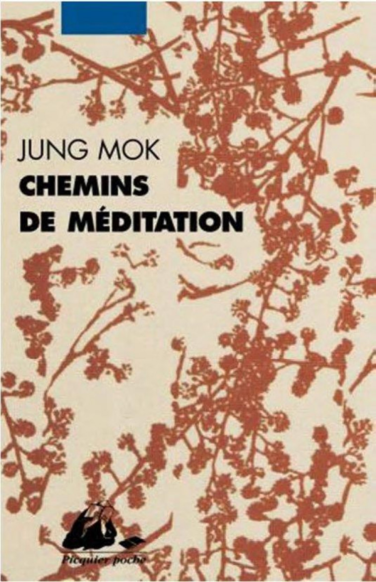CHEMINS DE MEDITATION - JUNG MOK - PICQUIER