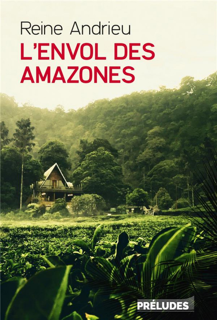 L'ENVOL DES AMAZONES - ANDRIEU REINE - LGF/Livre de Poche
