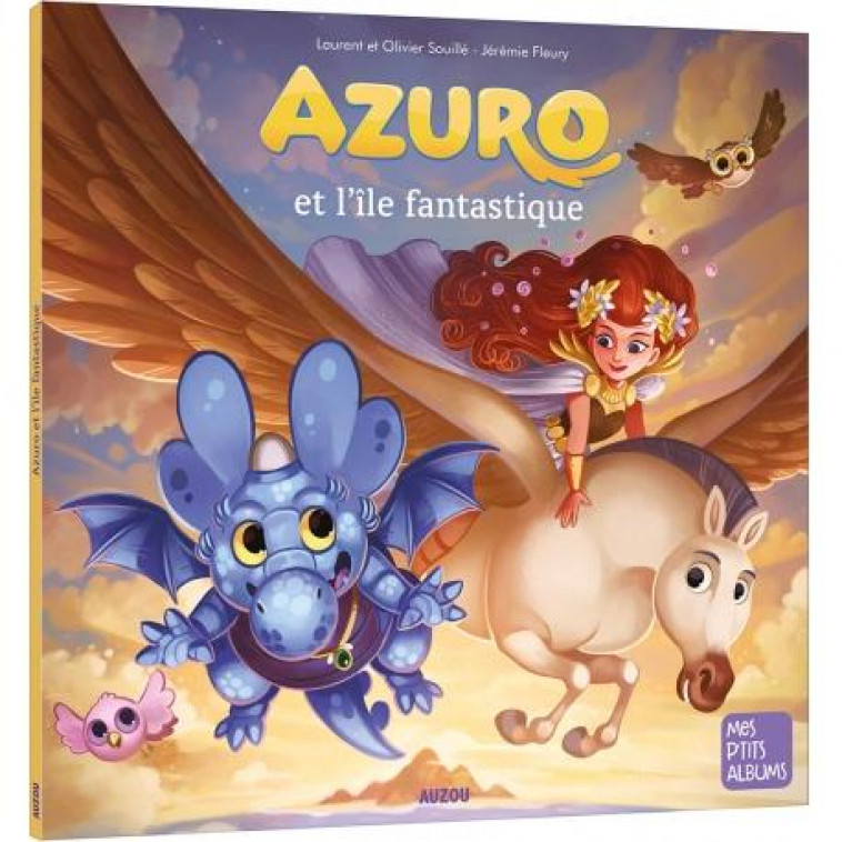 AZURO ET L'ILE FANTASTIQUE - NE - SOUILLE/FLEURY - PHILIPPE AUZOU