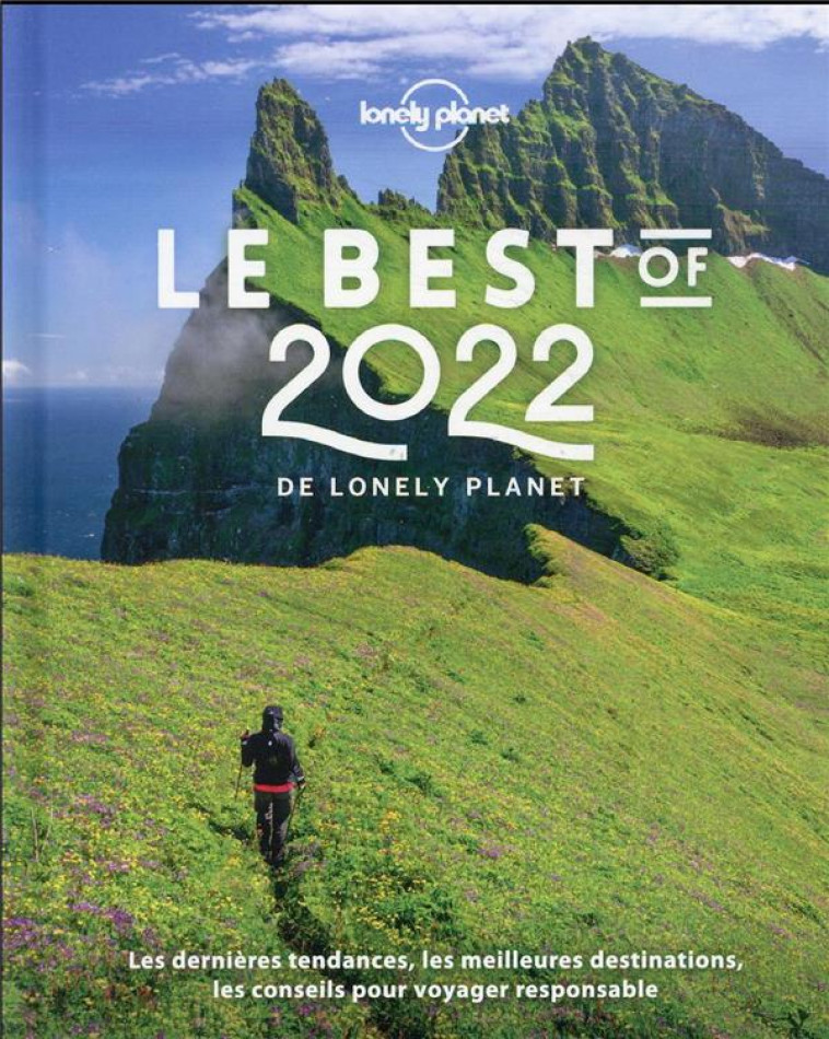 LE BEST OF 2022 DE LONELY PLANET - LONELY PLANET FR - LONELY PLANET