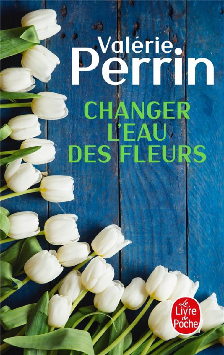 CHANGER L'EAU DES FLEURS - PERRIN VALERIE - NC