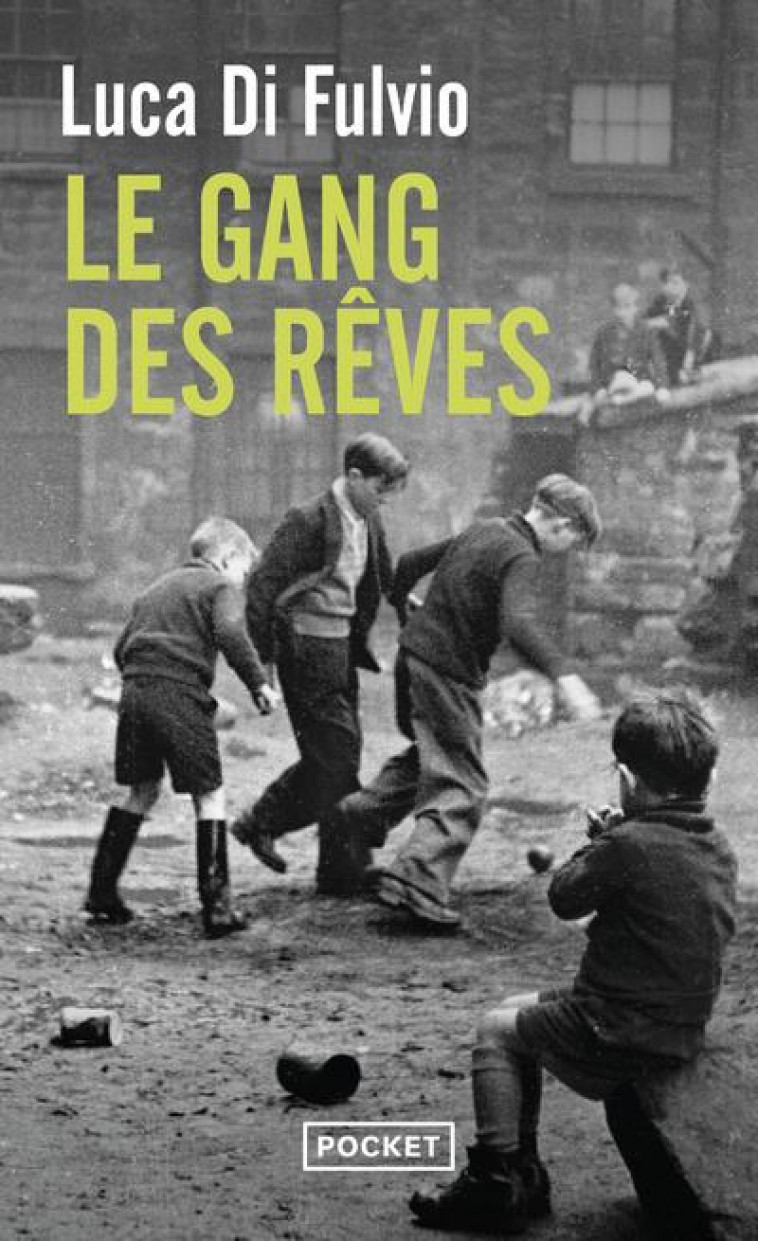 LE GANG DES REVES - DI FULVIO LUCA - POCKET