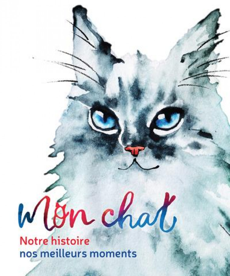 MON CHAT - NOTRE HISTOIRE, NOS MEILLEURS MOMENTS - OTANI AYANO - NUINUI