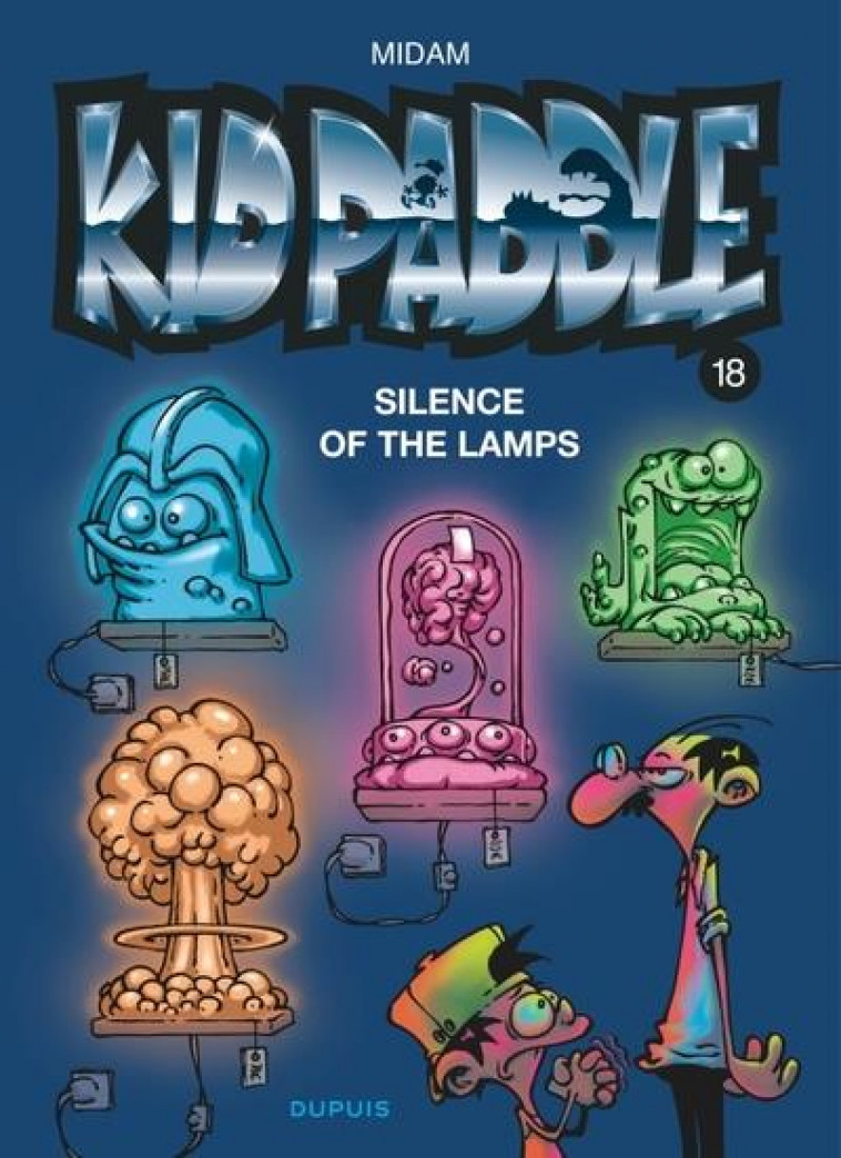 KID PADDLE - TOME 18 - SILENCE OF THE LAMPS - MIDAM - DUPUIS