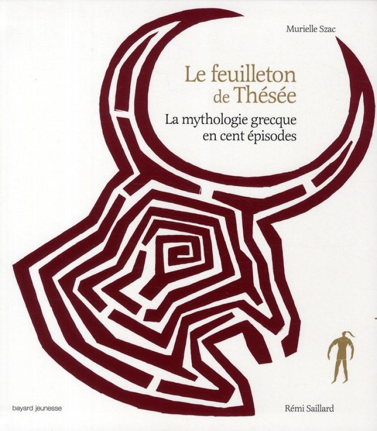LE FEUILLETON DE THESEE - SZAC/SAILLARD - BAYARD JEUNESSE