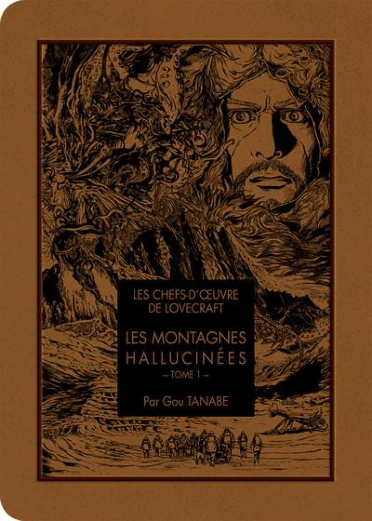 LES CHEFS D'OEUVRE DE LOVECRAFT - LES MONTAGNES HALLUCINEES T01 - VOL01 - TANABE GOU - KI-OON