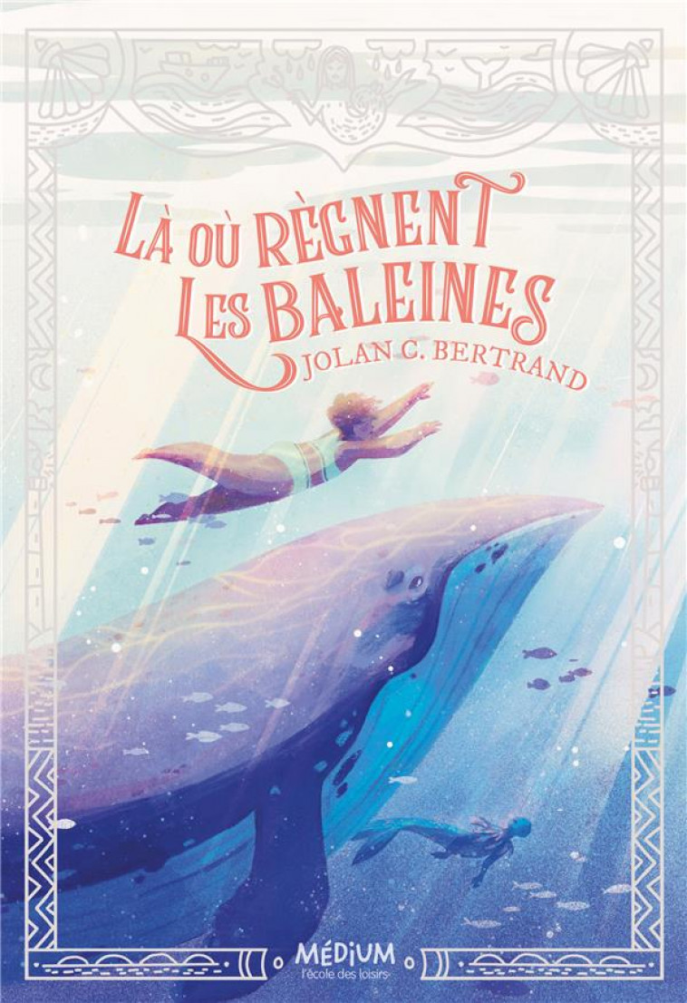 LA OU REGNENT LES BALEINES - BERTRAND/LET - EDL