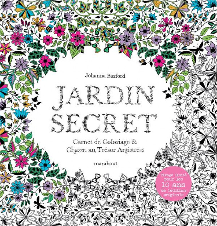 JARDIN SECRET - EDITION COLLECTOR 10 ANS - BASFORD JOHANNA - MARABOUT