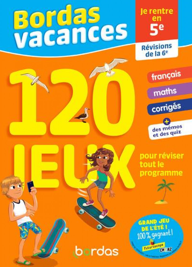 BORDAS VACANCES - 120 JEUX POUR REVISER 6E VERS 5E - MEYER/COLLECTIF - BORDAS