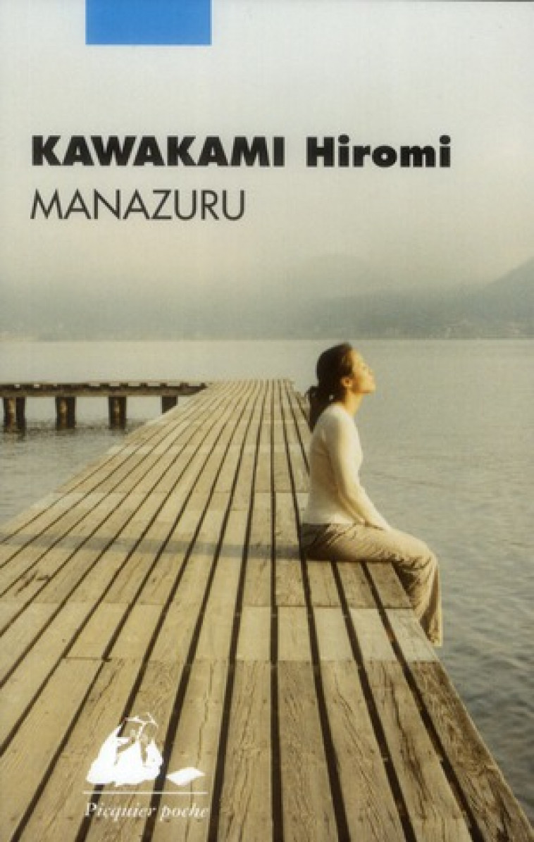 MANAZURU - KAWAKAMI HIROMI - PICQUIER