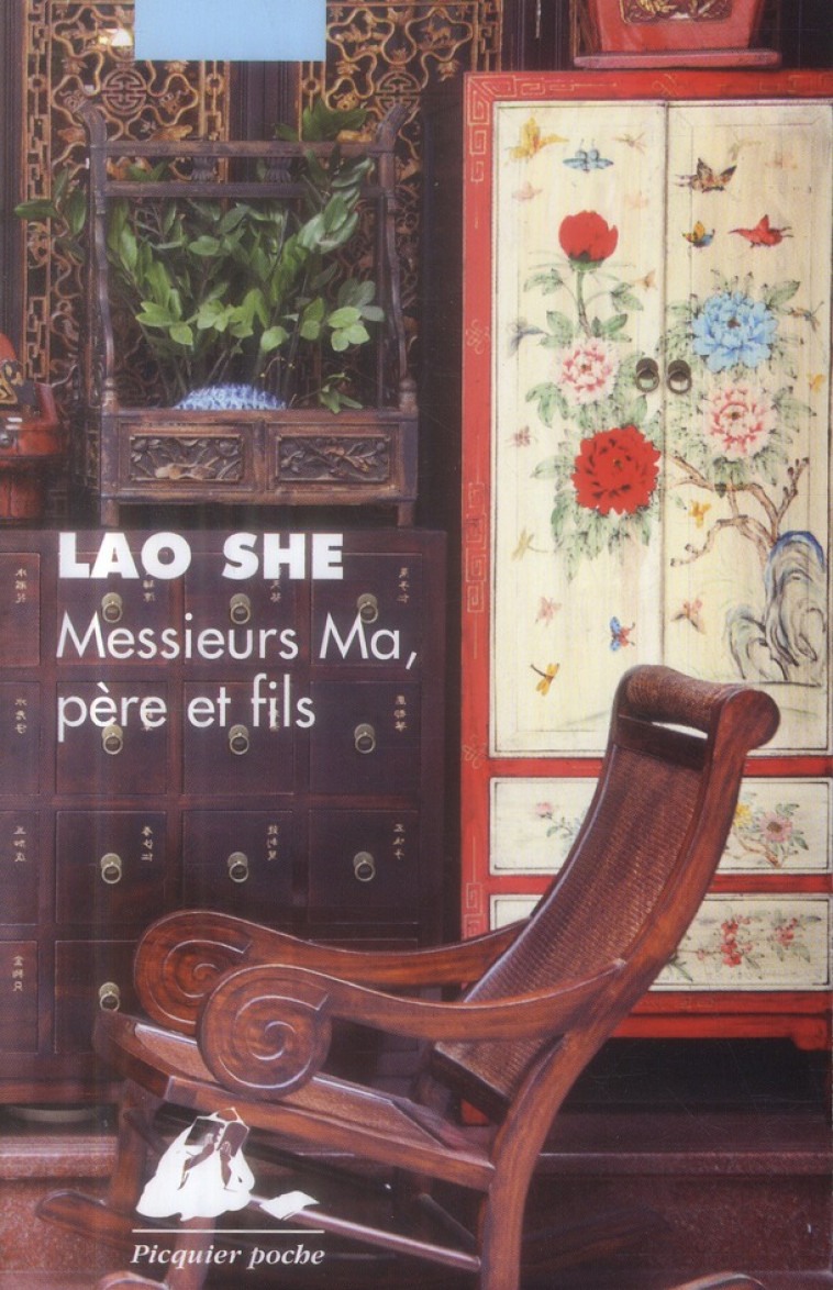 MESSIEURS MA, PERE ET FILS - LAO SHE - P. Picquier