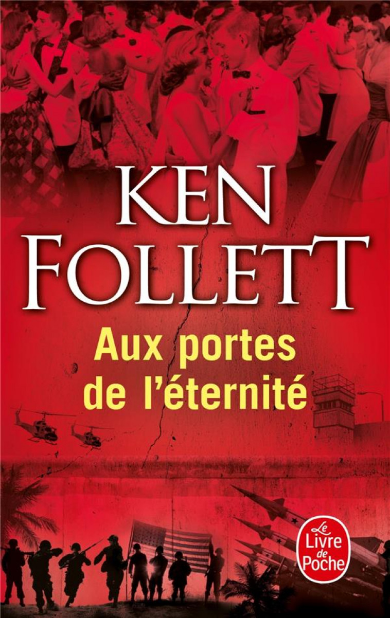 AUX PORTES DE L'ETERNITE (LE SIECLE, TOME 3) - FOLLETT KEN - Le Livre de poche
