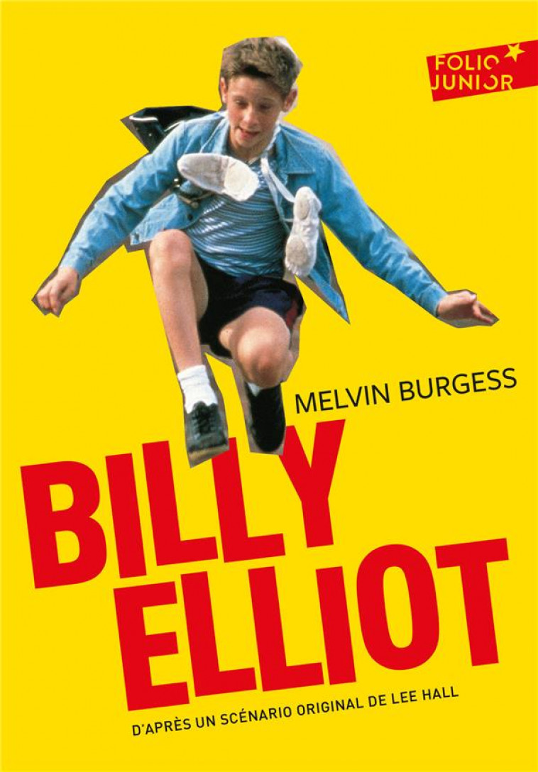 BILLY ELLIOT - BURGESS MELVIN - GALLIMARD