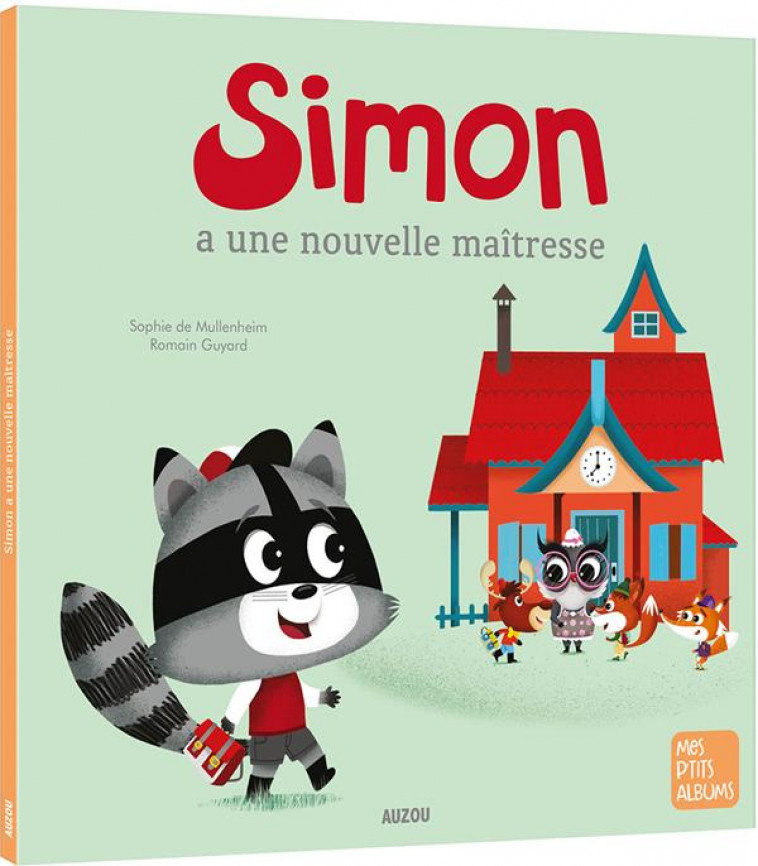 SIMON A UNE NOUVELLE MAITRESSE (NE) - DE MULLENHEIM/GUYARD - PHILIPPE AUZOU