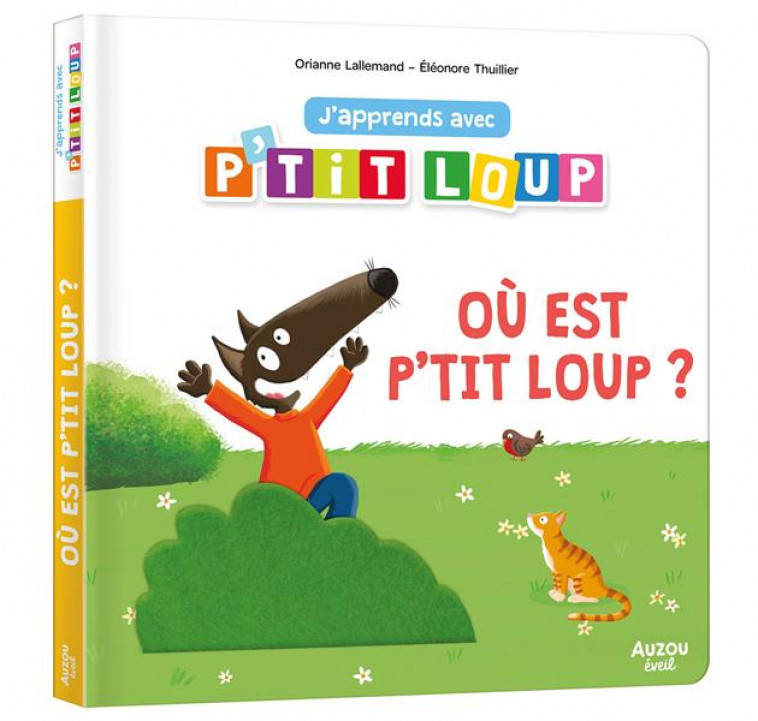 J'APPRENDS AVEC P'TIT LOUP - OU EST P'TIT LOUP ? - LALLEMAND/THUILLIER - PHILIPPE AUZOU