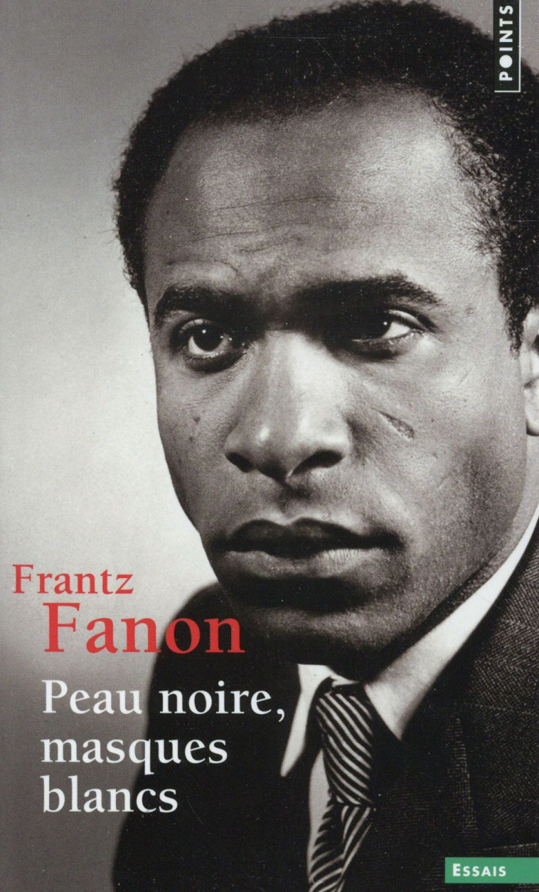 PEAU NOIRE, MASQUES BLANCS ((REEDITION)) - FANON FRANTZ - Points