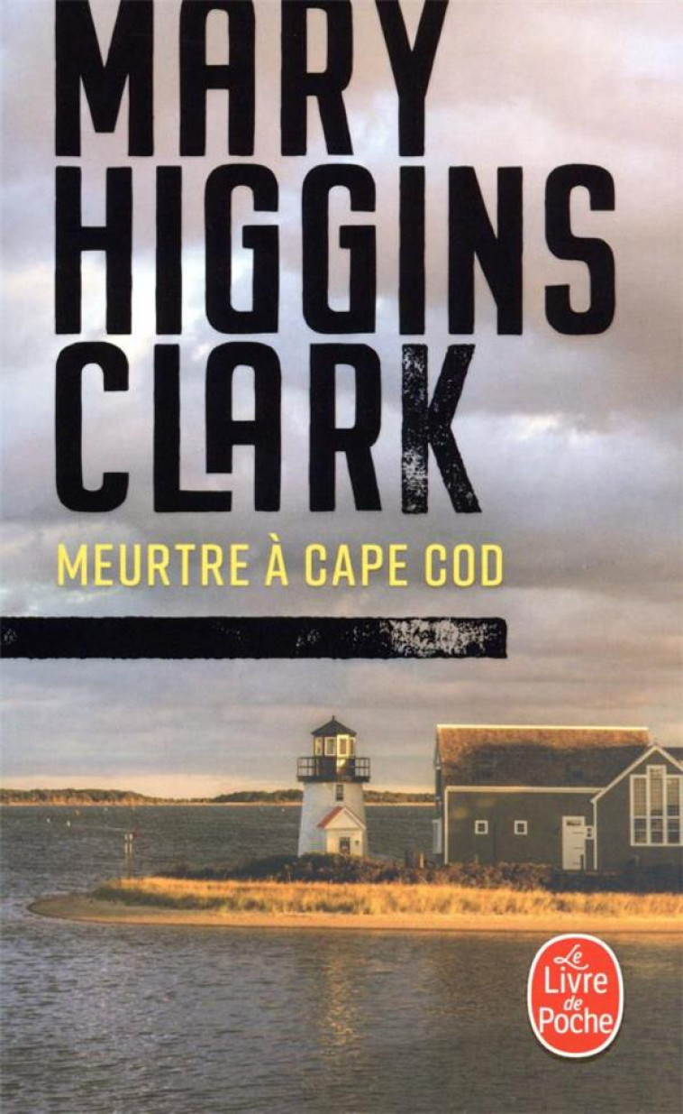 MEURTRE A CAPE COD - HIGGINS CLARK MARY - LGF/Livre de Poche