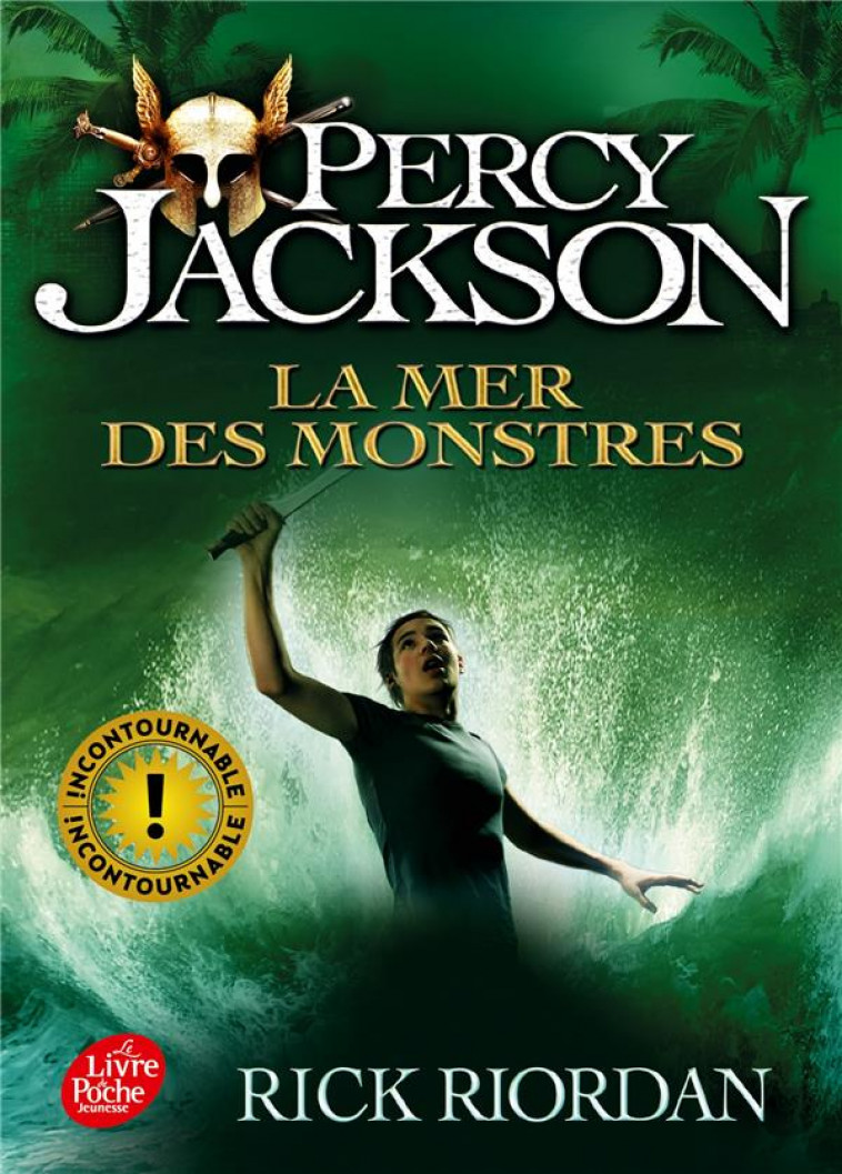 PERCY JACKSON - TOME 2 - LA MER DES MONSTRES - RIORDAN RICK - Le Livre de poche jeunesse