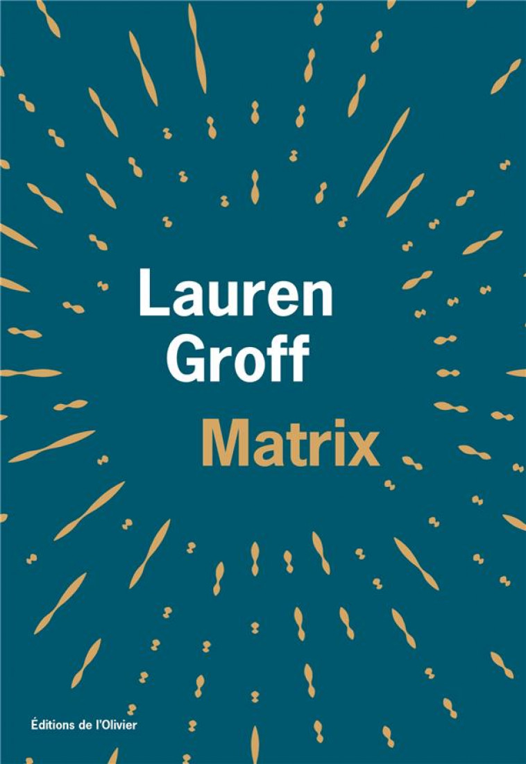 MATRIX - GROFF LAUREN - OLIVIER