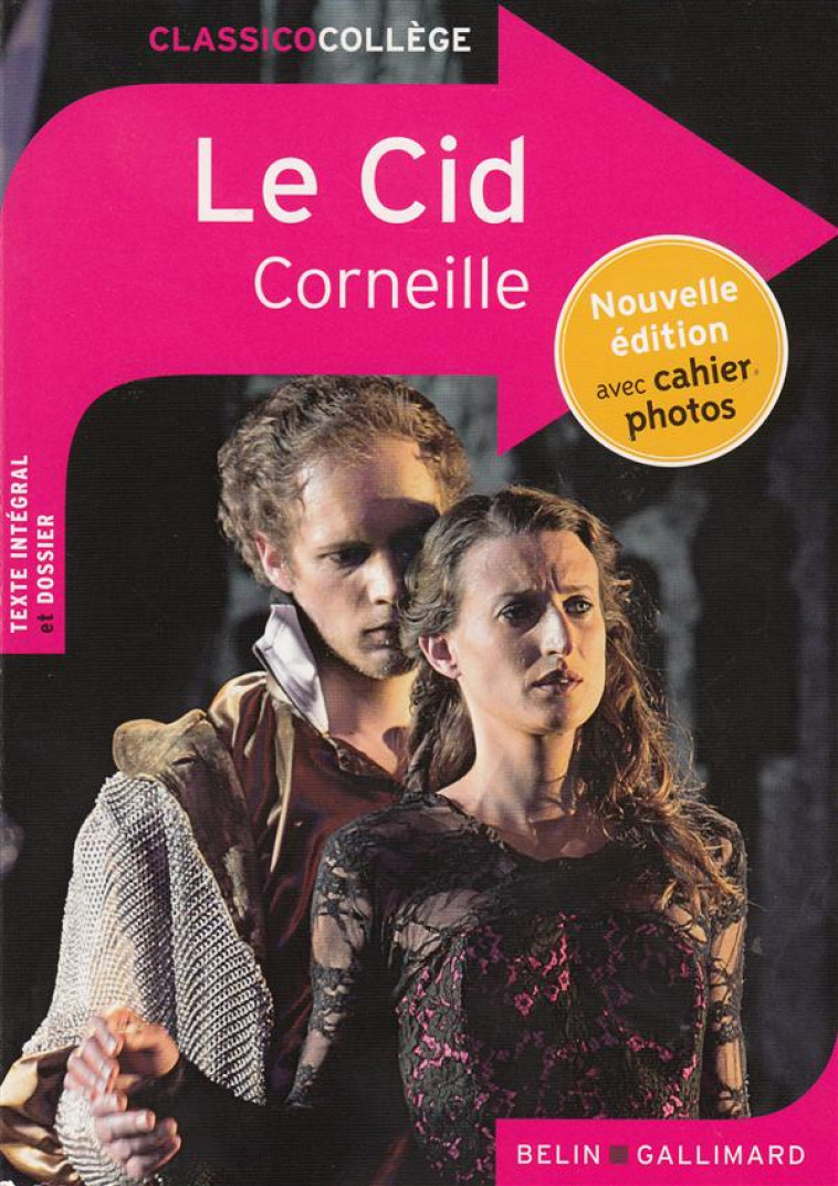 LE CID - NOUVELLE EDITION AVEC CAHIER PHOTOS - CORNEILLE PIERRE - Belin