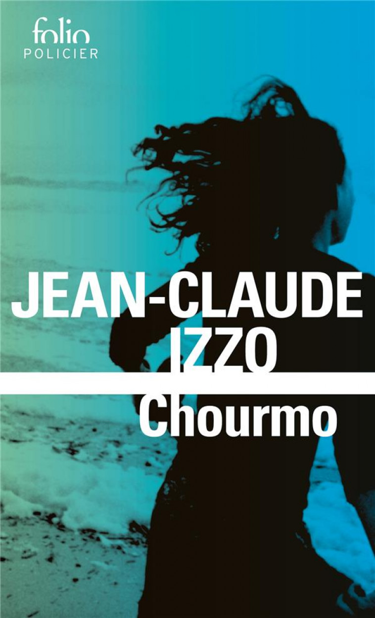 CHOURMO - IZZO JEAN-CLAUDE - GALLIMARD