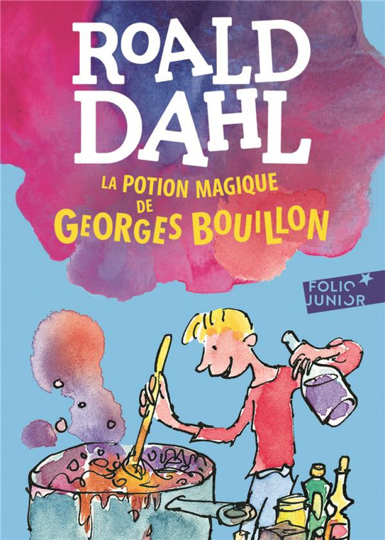 LA POTION MAGIQUE DE GEORGES BOUILLON - DAHL/BLAKE - Gallimard-Jeunesse